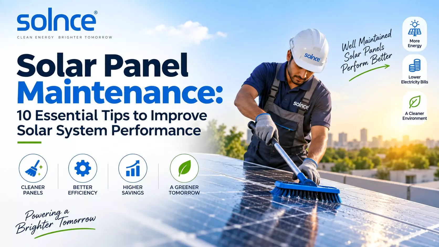 Solar Panel Maintenance: 10 Essential Tips to Improve Solar System Performance