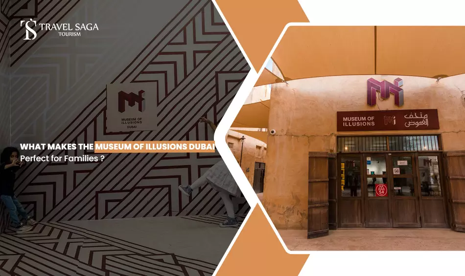 What Makes the Museum of Illusions Dubai Perfect for Families?