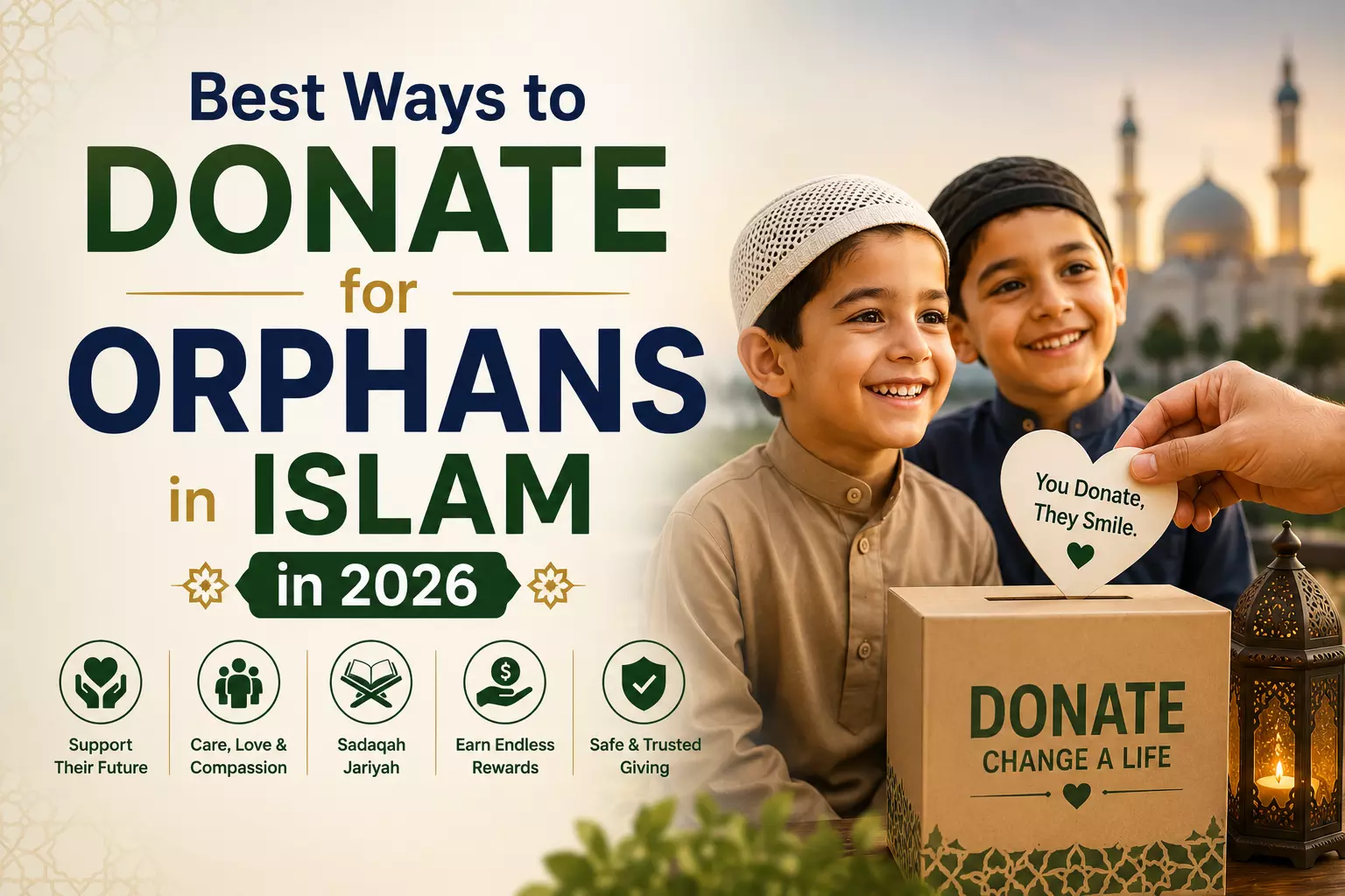 Best Ways to Donate for Orphans in Islam in 2026