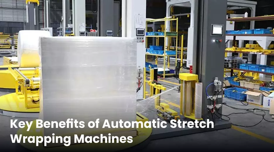 Why Businesses Are Switching to Automatic Stretch Wrapping Machines