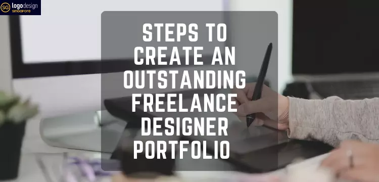 Steps to Create an Outstanding Freelance Designer Portfolio