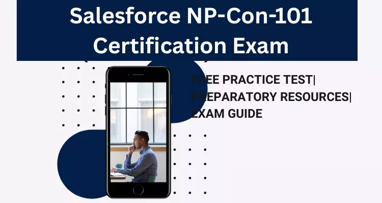 4-Week Study Plan for the Salesforce NP-Con-101 Certification Exam