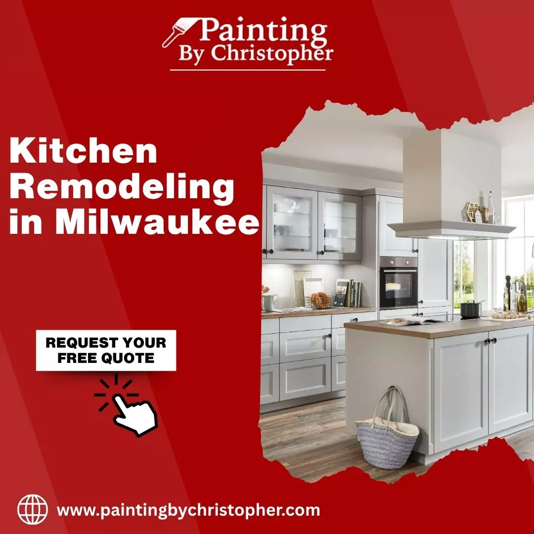 Kitchen Remodeling in Milwaukee – Custom Designs by Painting by Christopher