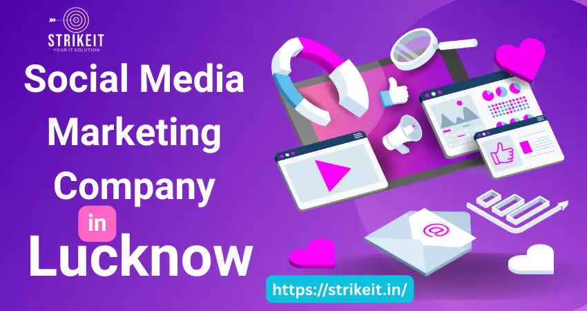 Best Social Media Marketing Company in Lucknow for Business Growth