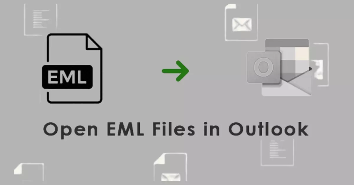EML Files Not Opening in Outlook? Causes, Fixes & Solutions