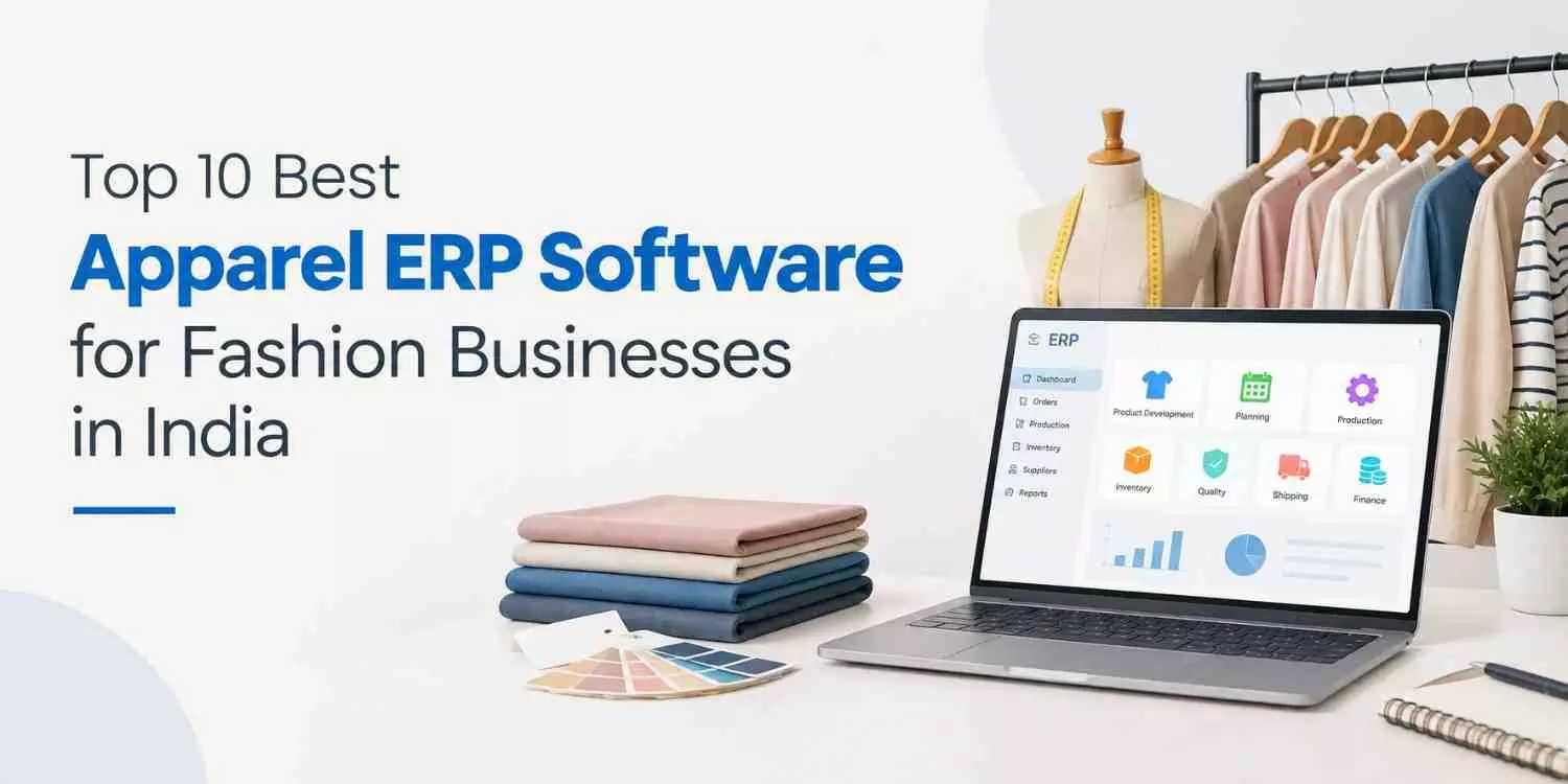 Top 10 Best Apparel ERP Software for Fashion Businesses in India