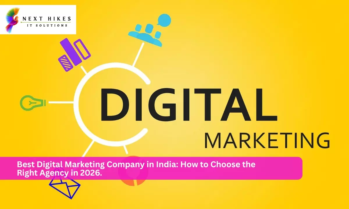 Best Digital Marketing Company in India: How to Choose the Right Agency in 2026.