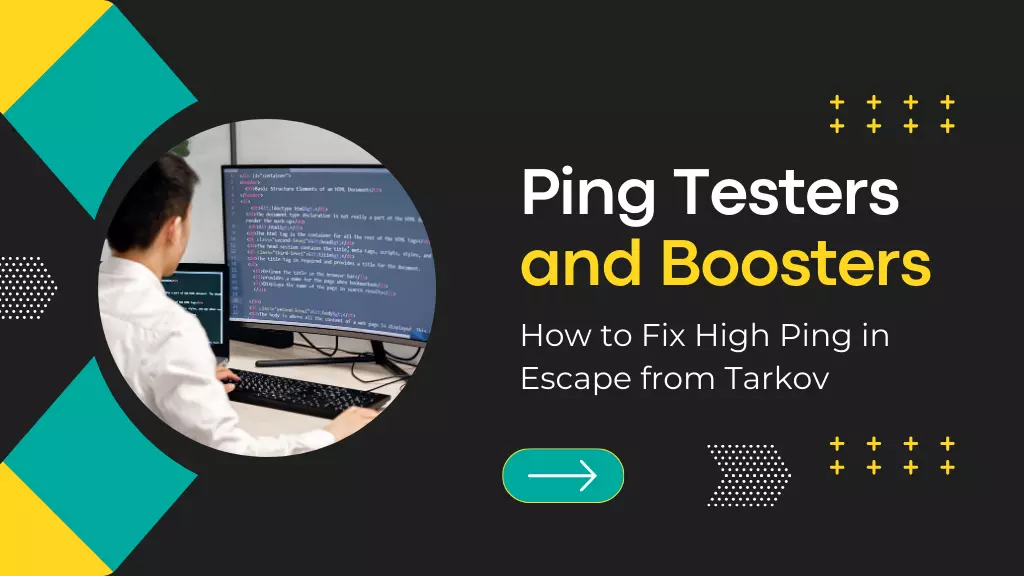 How to Fix High Ping in Escape from Tarkov: Essential Ping Tests and Boosters