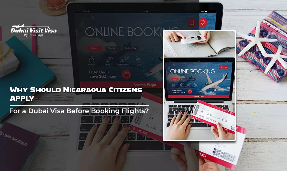 Why Should Nicaragua Citizens Apply for a Dubai Visa Before Booking Flights?