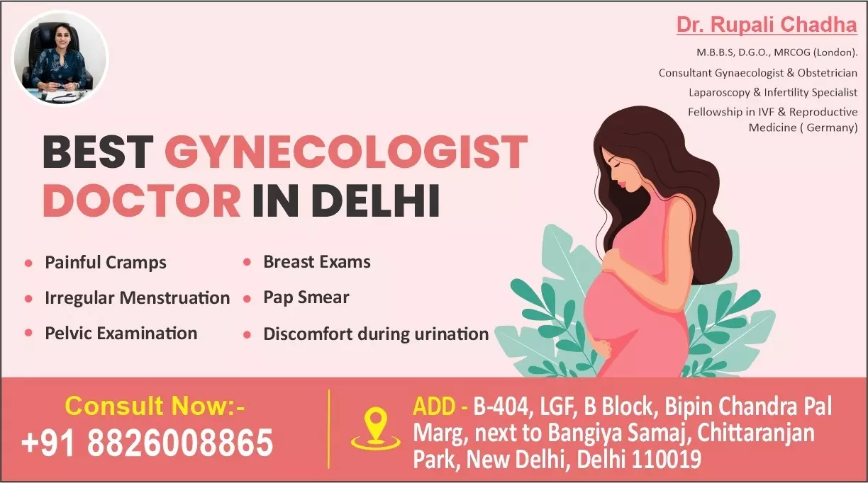 Best Gynecologist Doctor in Delhi: Specialized Care for Every Stage of Life