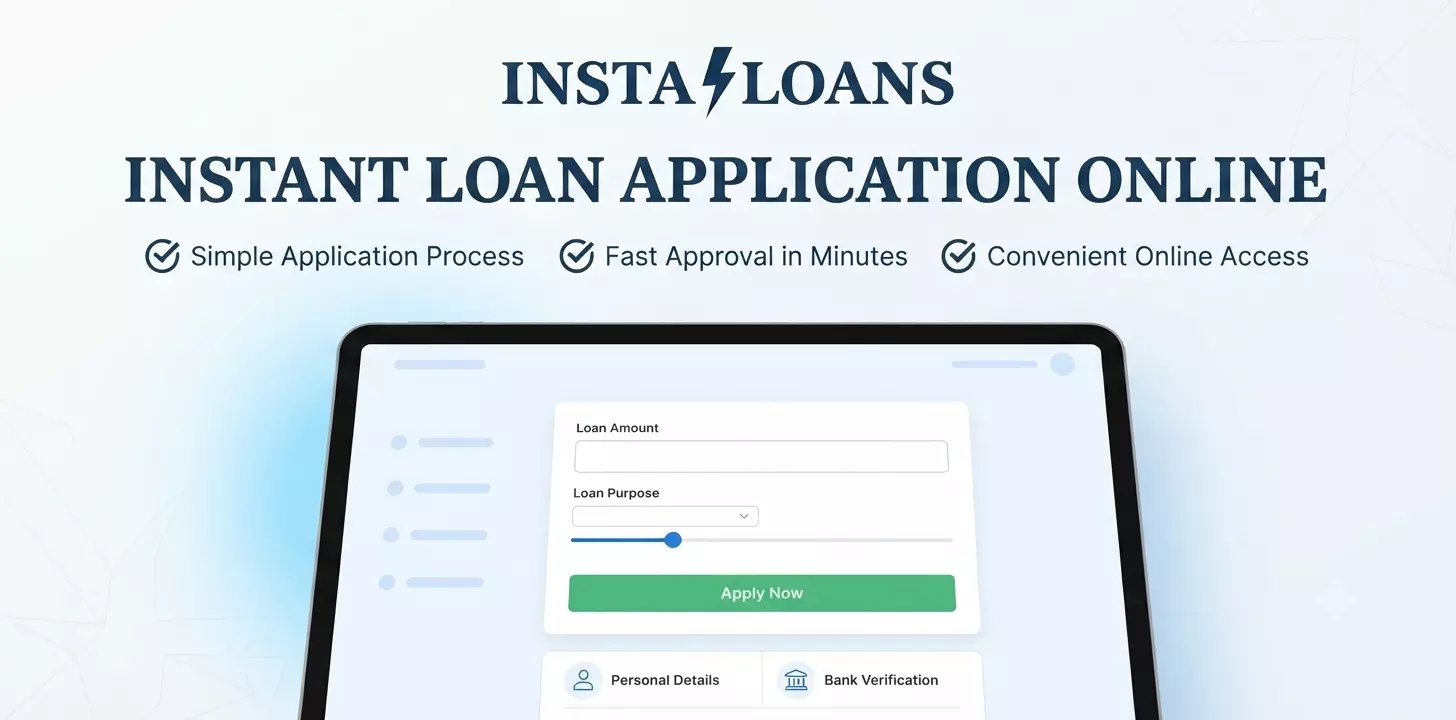 Instant Loan Application Online – Simple, Fast & Convenient