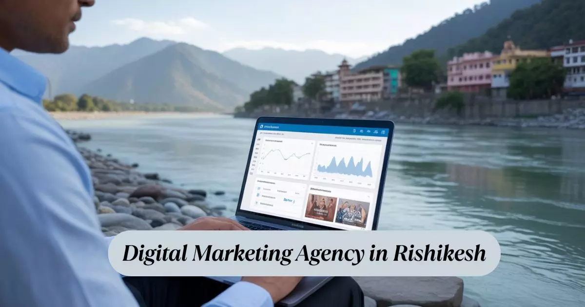 How We Increased Leads for a Rishikesh Business with Digital Marketing