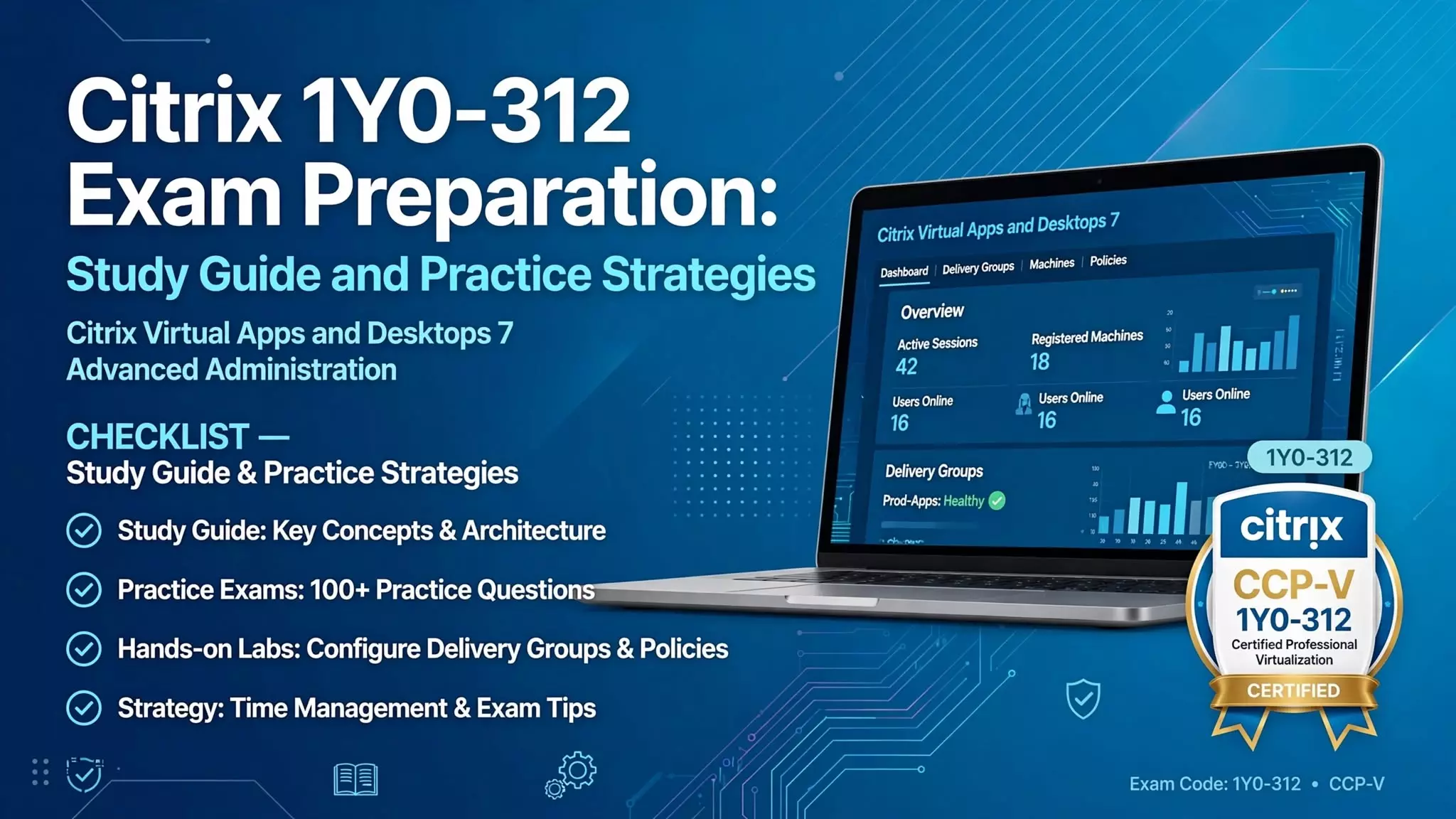 Citrix 1Y0-312 Exam Preparation: Study Guide and Practice Strategies