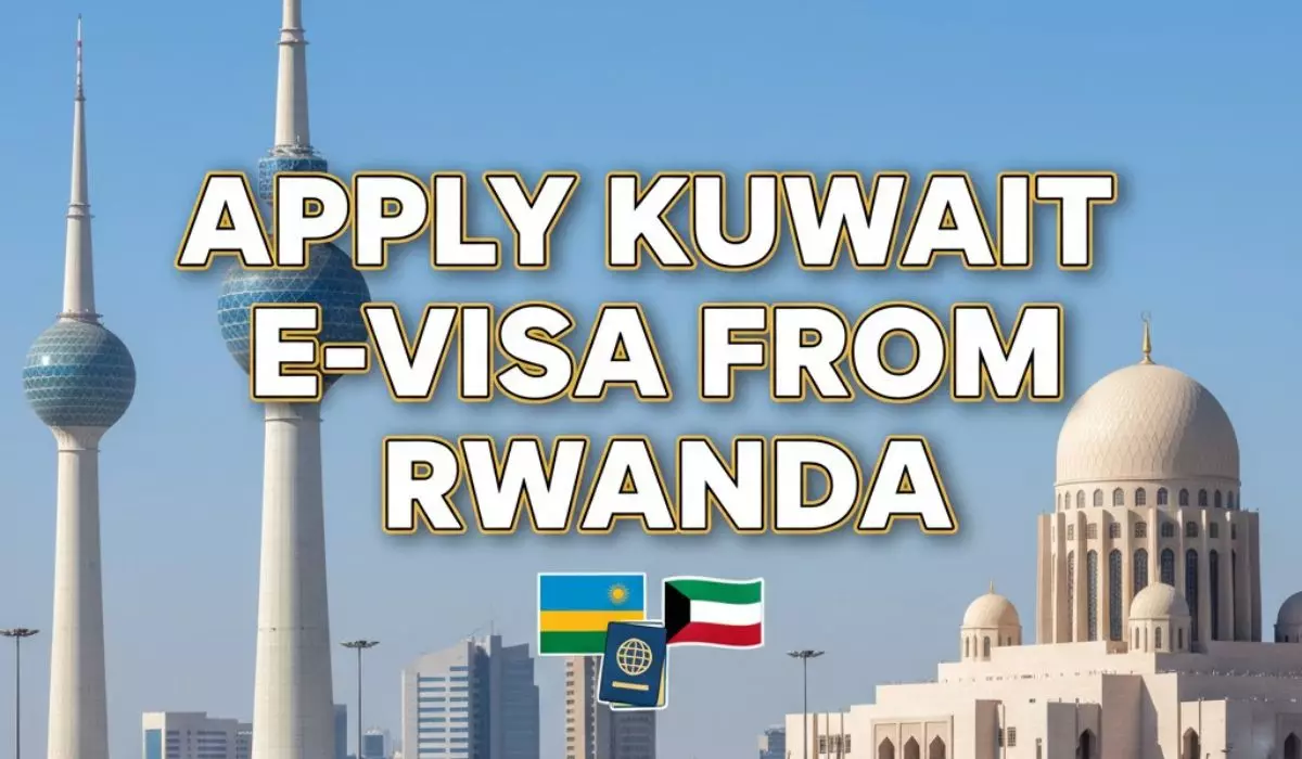 Apply Kuwait e-Visa from Rwanda