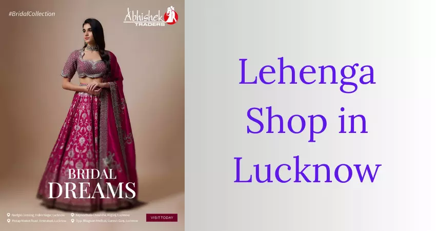 Abhishek Traders: Top Lehenga Shop in Lucknow