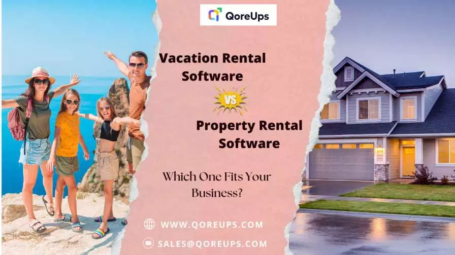 Vacation Rental Software vs Property Rental Software: Which One Fits Your Business?