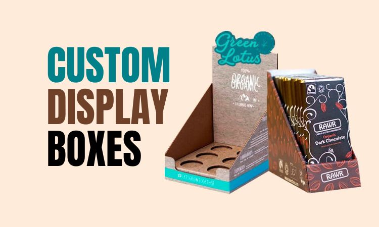 How to Design Perfect Custom Display Packaging that Stands Out