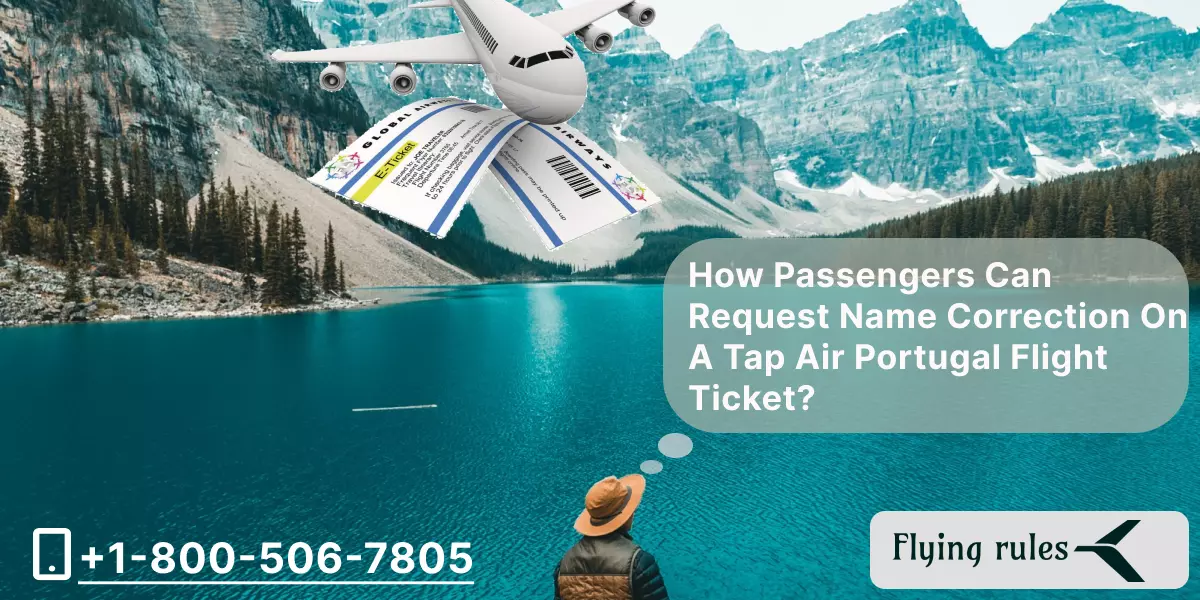 TAP Air Portugal Change Name on Ticket – Full Policy Explained