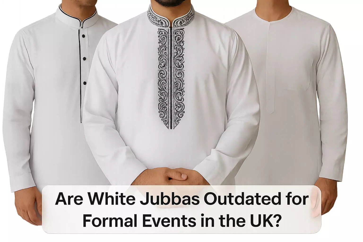 Are White Jubbas Outdated for Formal Events in the UK
