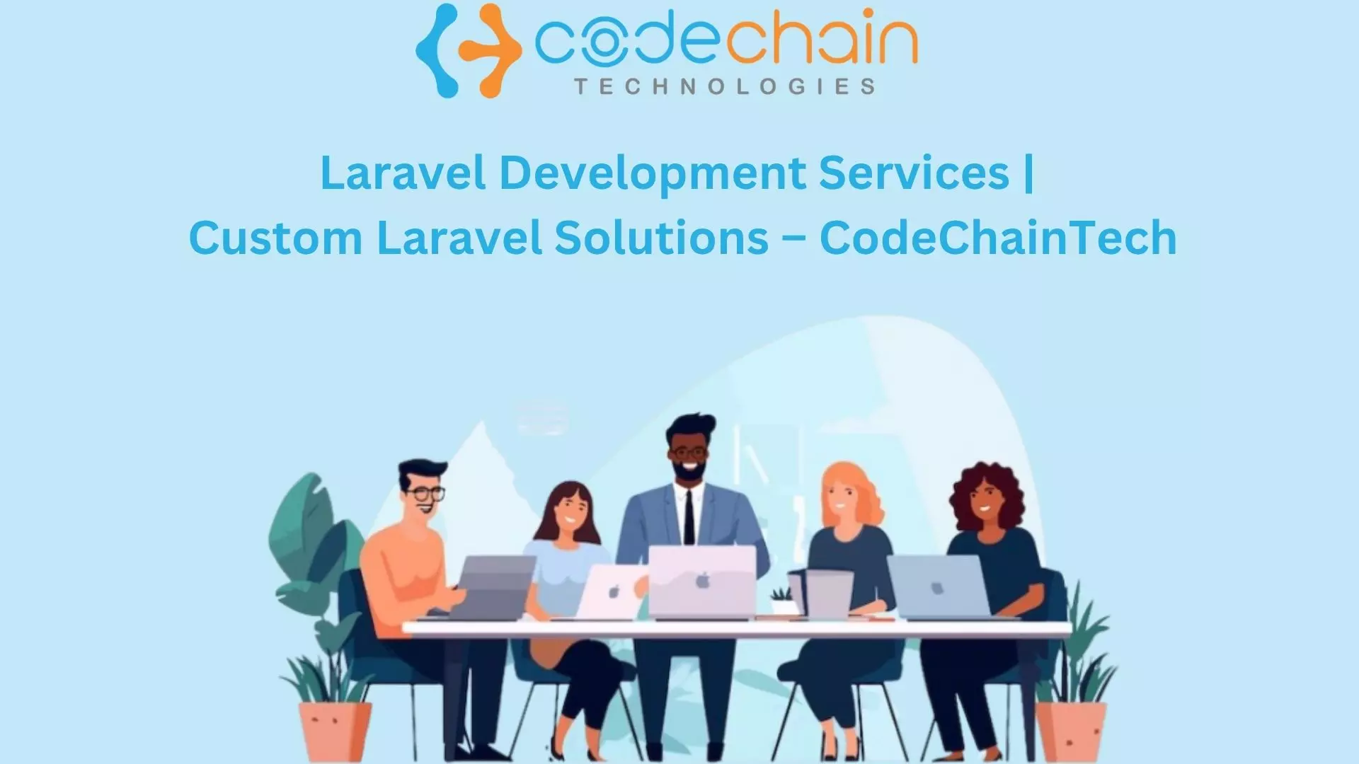 Custom Web Application Development with Laravel 2026 | CodeChain Technologies