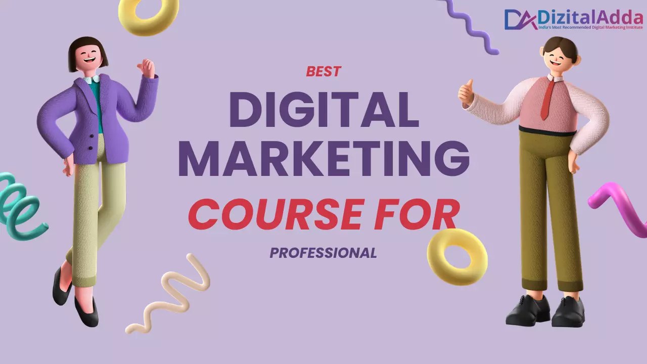 Best Digital Marketing Course for Professionals: A Real Career Upgrade Guide