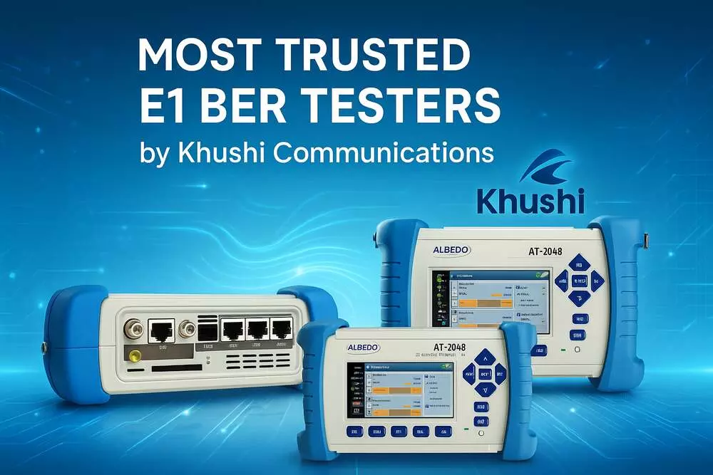 Most Trusted E1 BER Testers by Khushi Communications