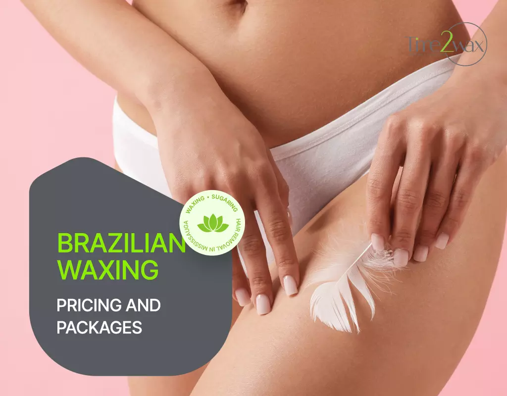 Brazilian Waxing in Port Credit, Mississauga: Where to Go and What to Expect