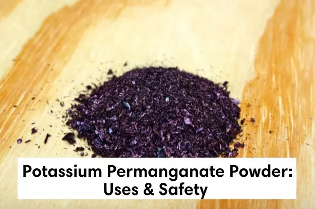 Potassium Permanganate Powder: Uses & Safety