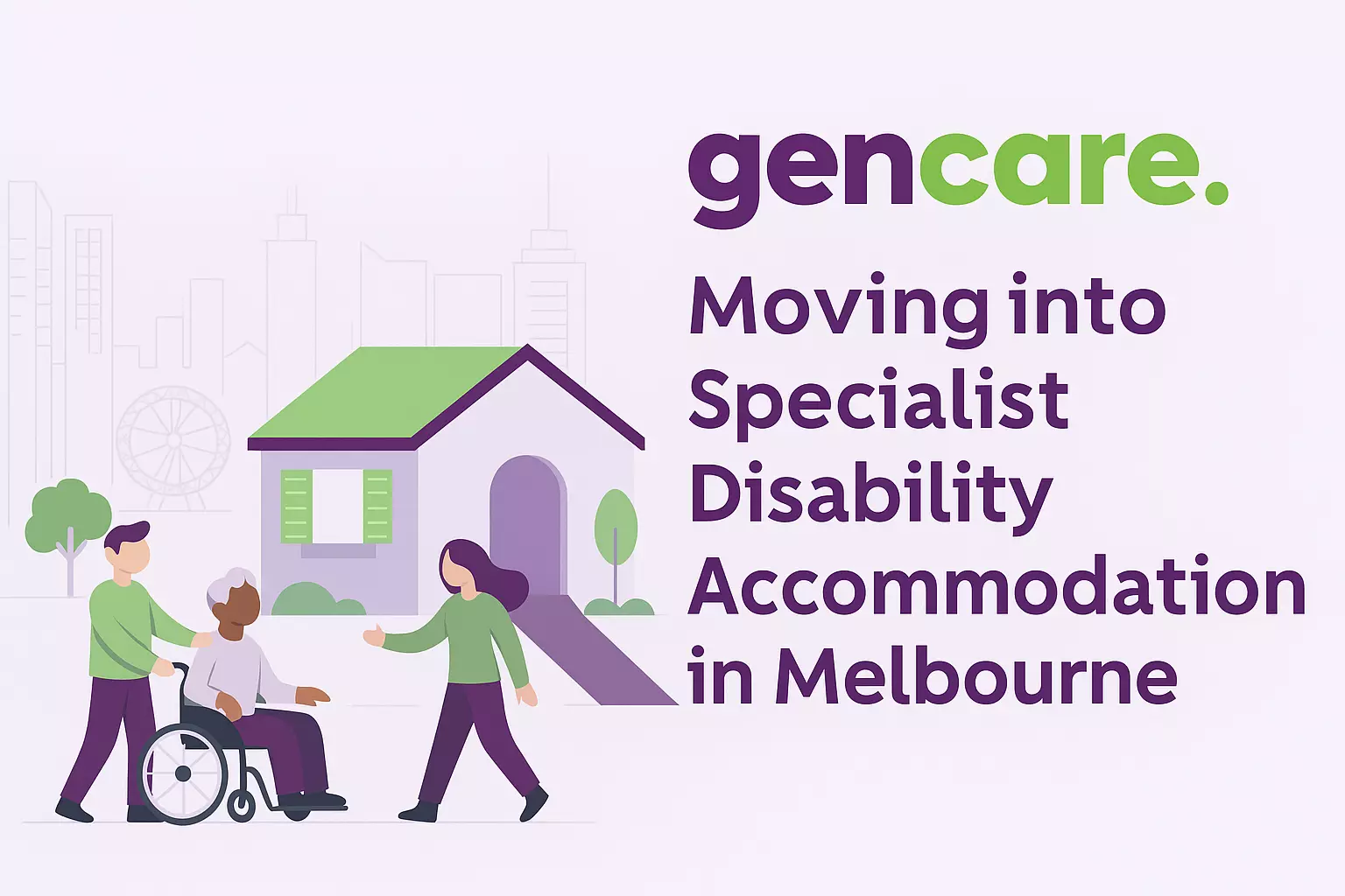 Moving into Specialist Disability Accommodation in Melbourne