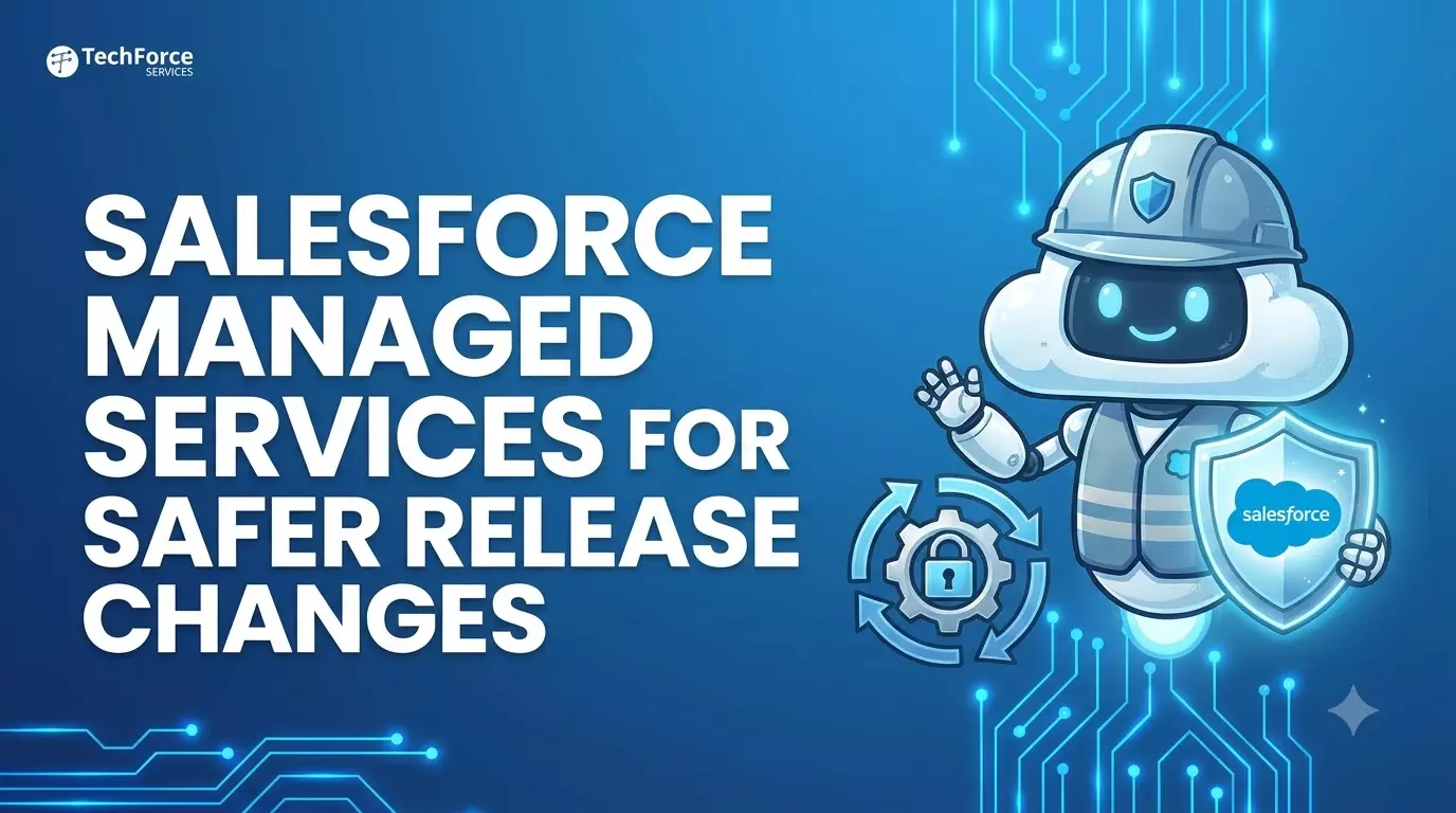 Salesforce Managed Services for Safer Release Changes