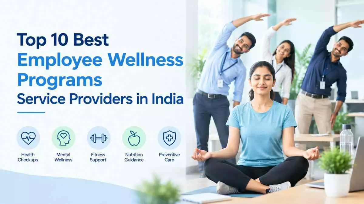Top 10 Best Employee Wellness Programs Service Providers in India