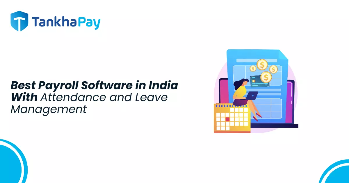 Best Payroll Software in India With Attendance and Leave Management