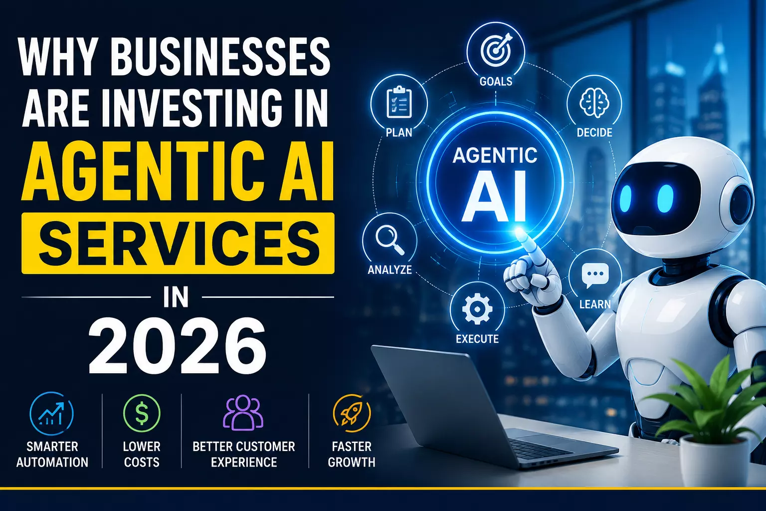Why Businesses Are Investing in Agentic AI Services in 2026