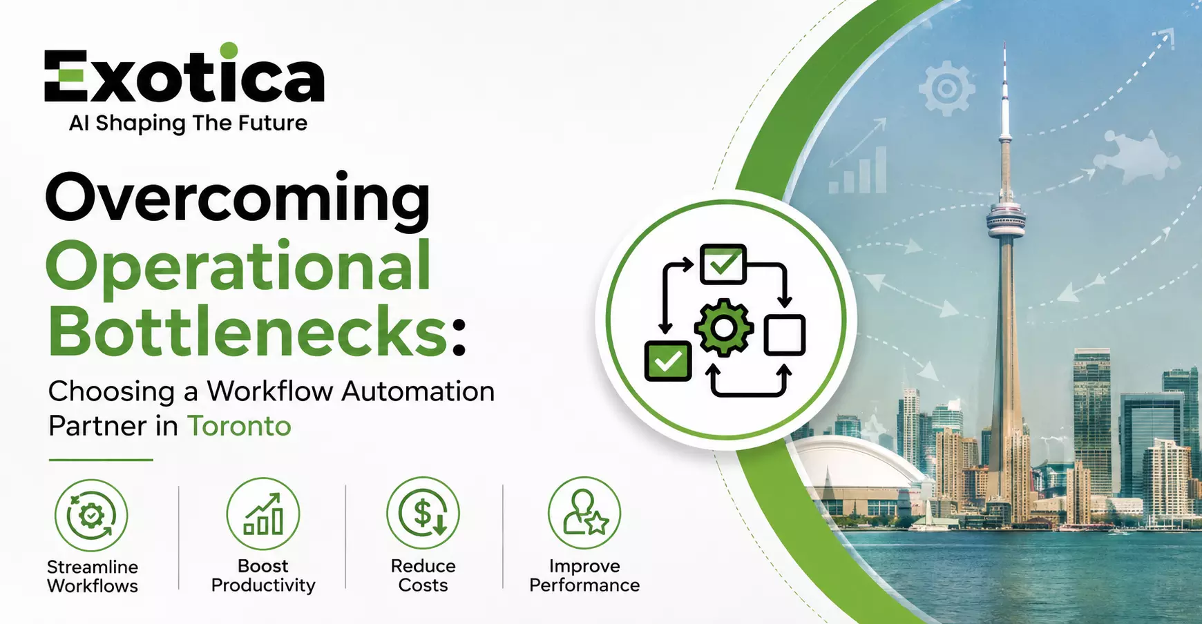 Overcoming Operational Bottlenecks: Choosing a Workflow Automation Partner in Toronto