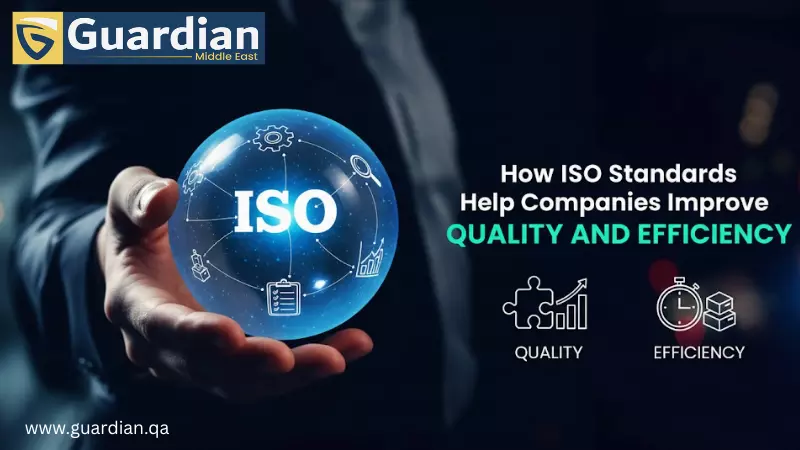 How ISO Standards Help Companies Improve Quality and Efficiency