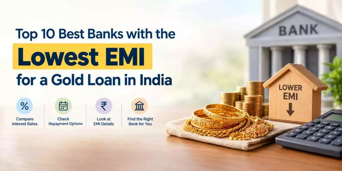 Top 10 Best Banks with the Lowest EMI for a Gold Loan in India