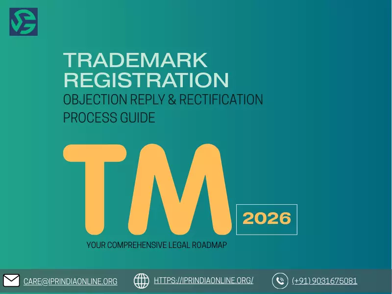 Trademark Registration, Objection Reply & Rectification Process Guide 2026