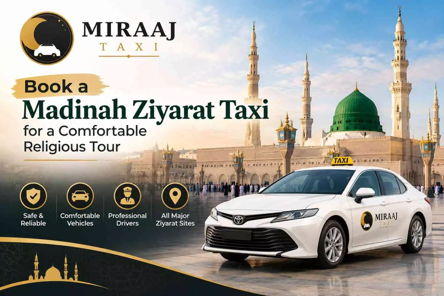 Madinah Ziyarat Taxi | Comfortable Religious Tour – Miraajtaxi