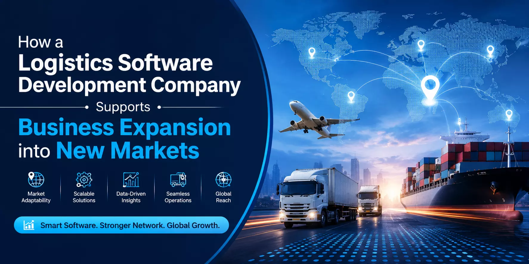 How a Logistics Software Development Company Supports Business Expansion into New Markets