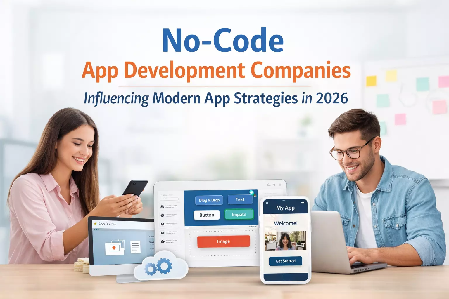 No-Code App Development Companies Influencing Modern App Strategies in 2026