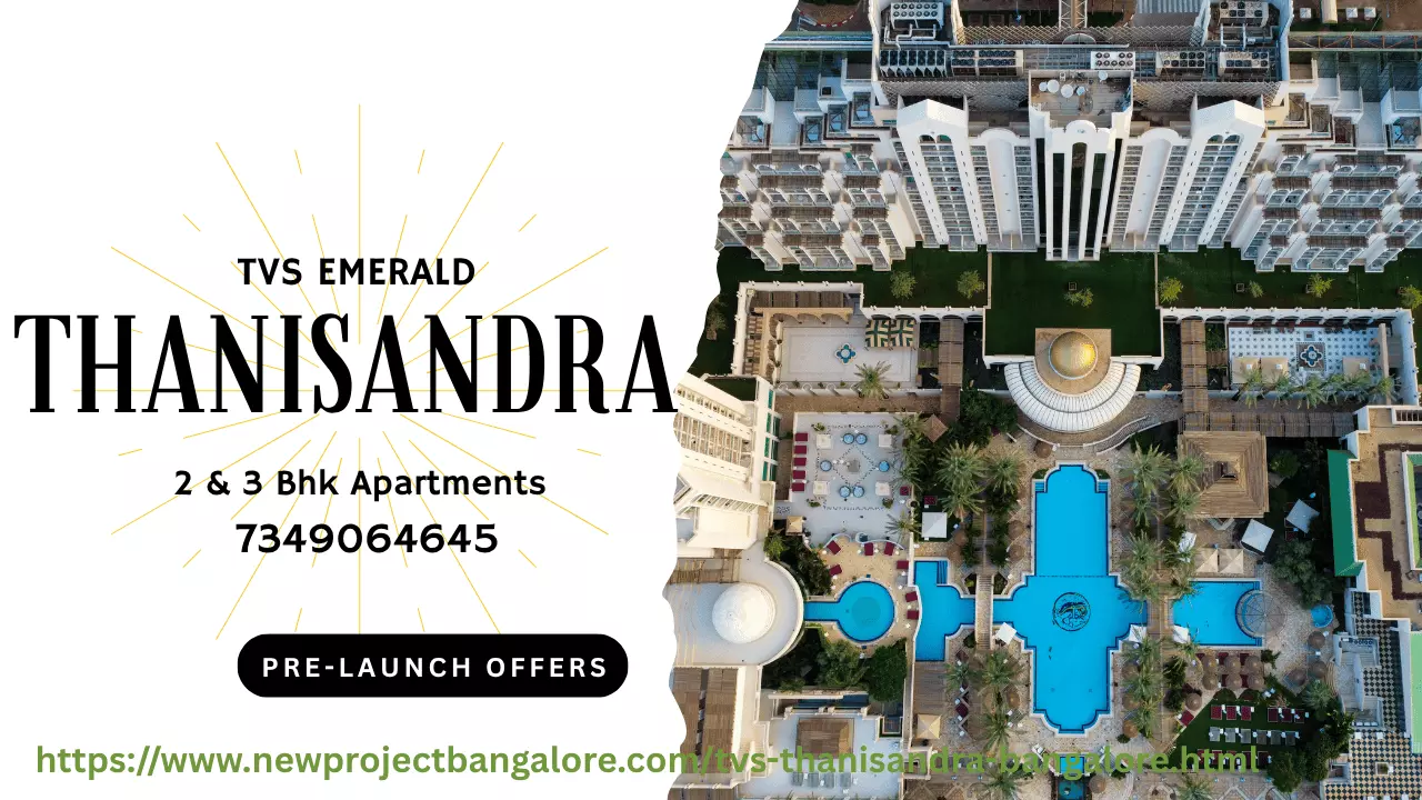 First Visit to TVS Emerald Thanisandra? Read This First