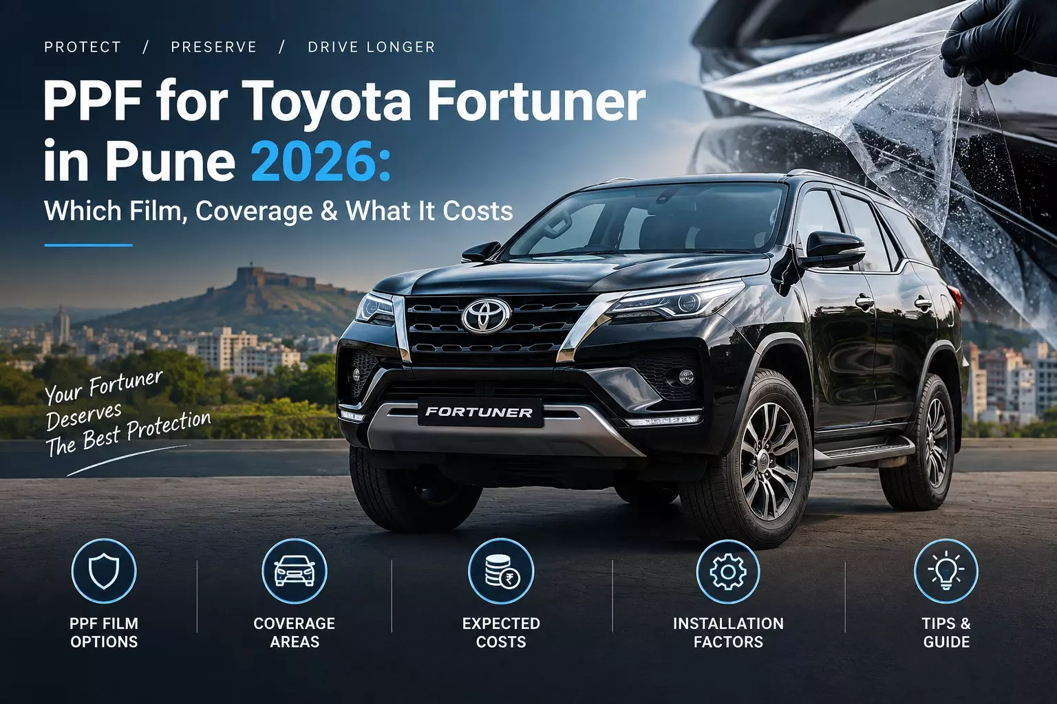 PPF for Toyota Fortuner in Pune 2026: A Practical Owner's Guide