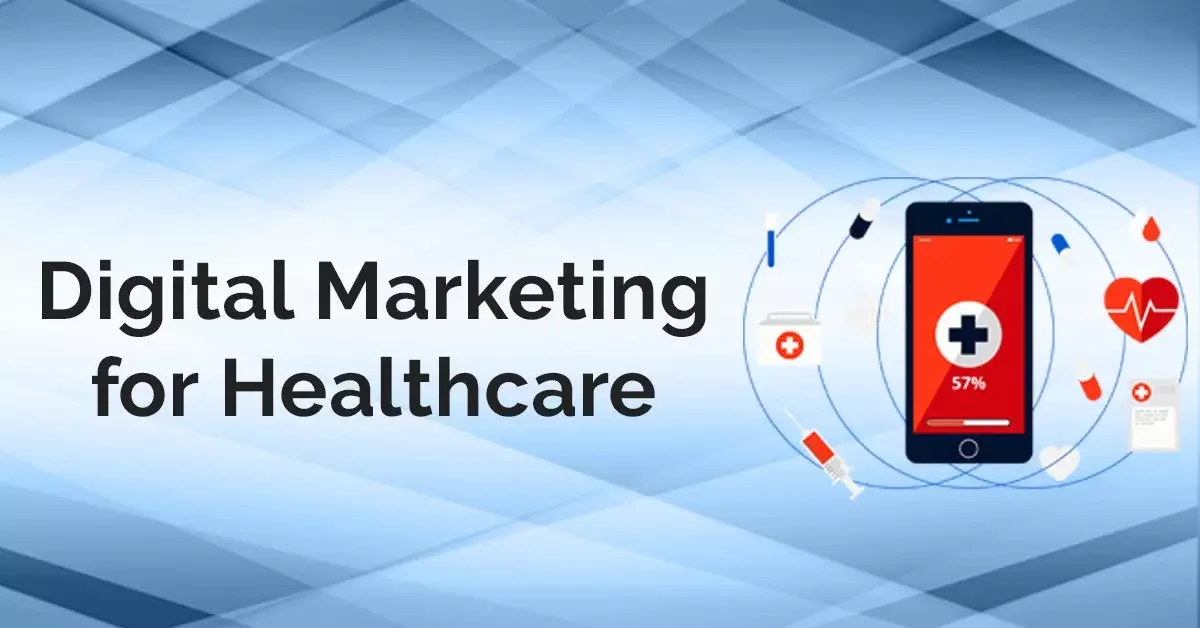 Healthcare Digital Marketing: Strategies, and Growth for Medical Practices