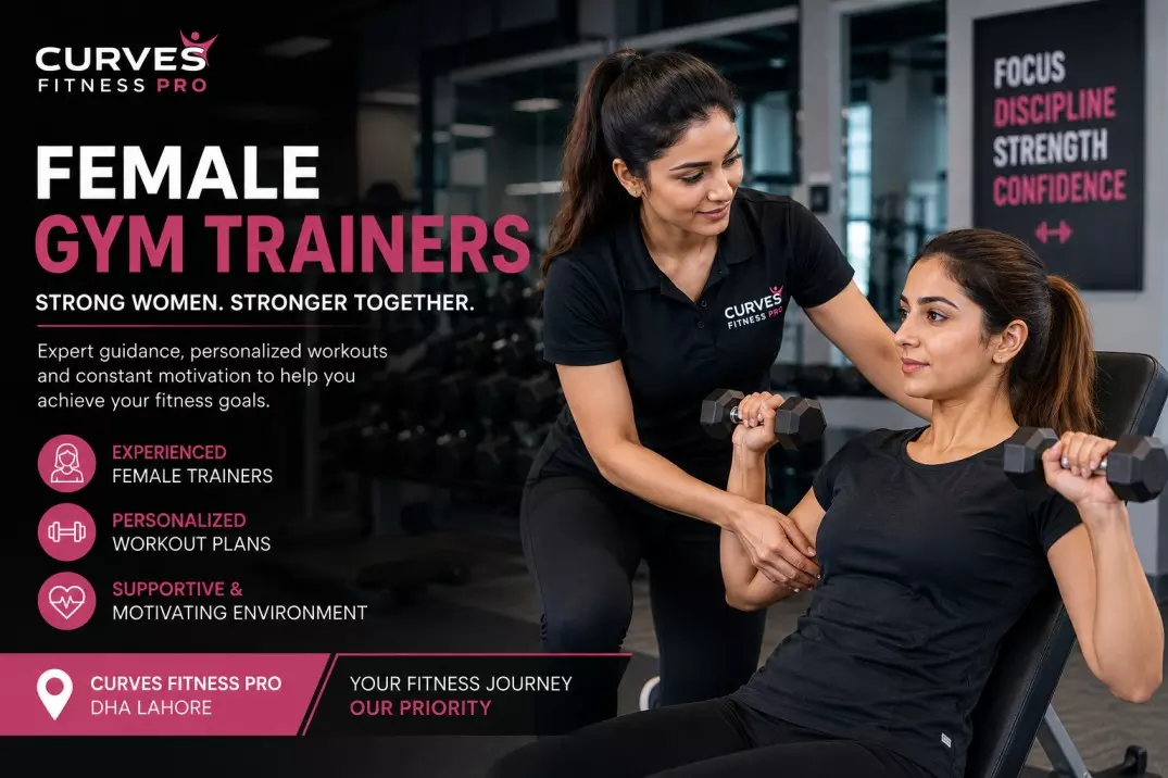 Female Gym Trainers in DHA Lahore - Curves Fitness Pro