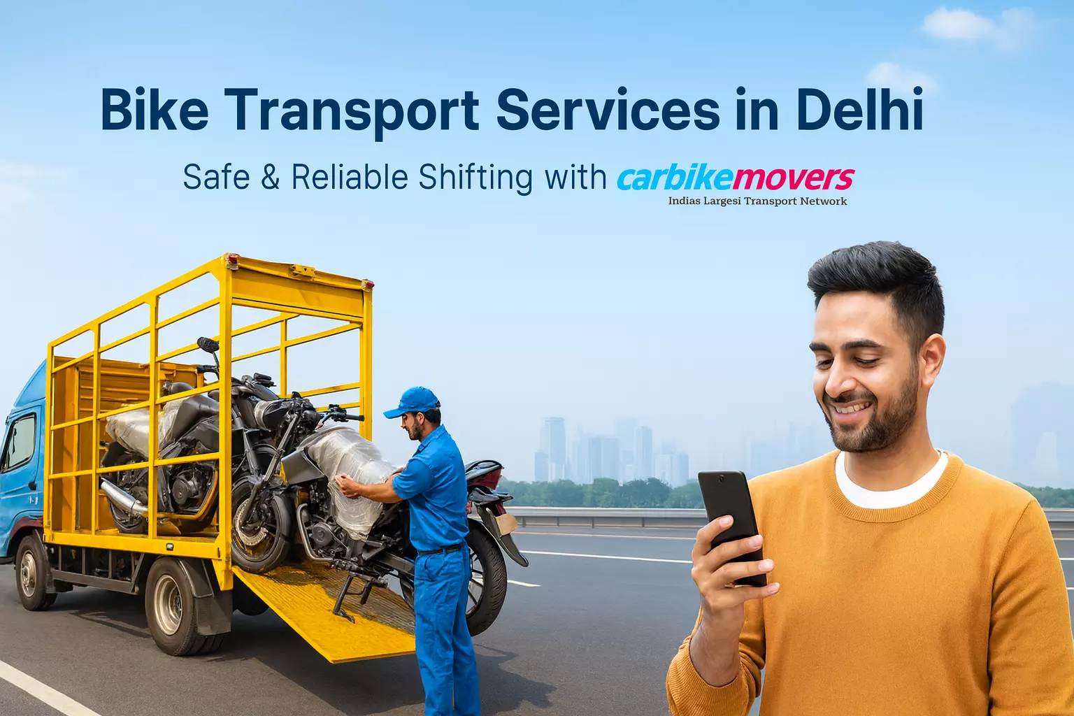 Best Bike Transport in Delhi – Secure & Fast Delivery with Carbikemovers
