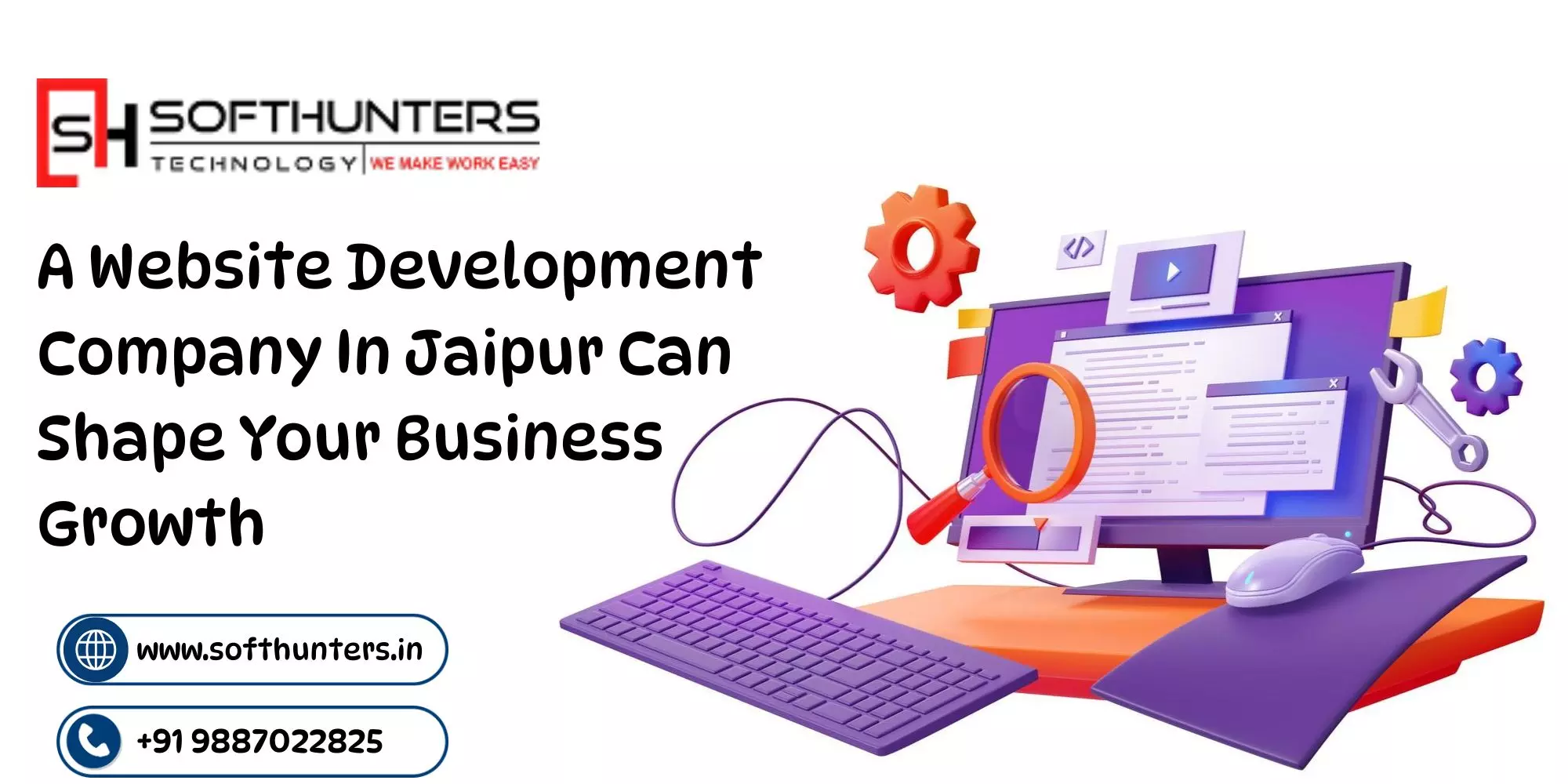 A Website Development Company In Jaipur Can Shape Your Business Growth