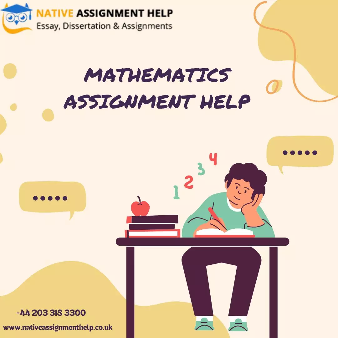 Top 10 Reasons Students Choose Mathematics Assignment Help UK