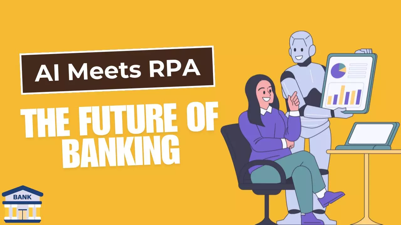 Combining RPA with Generative and Agentic AI: A New Era for Banks