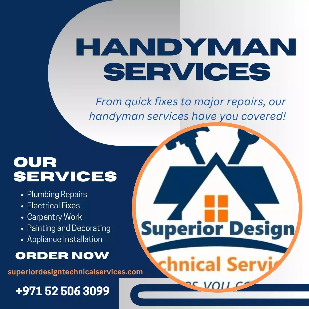 Handyman Service in Dubai: A Complete Guide by Superior Design Technical Services