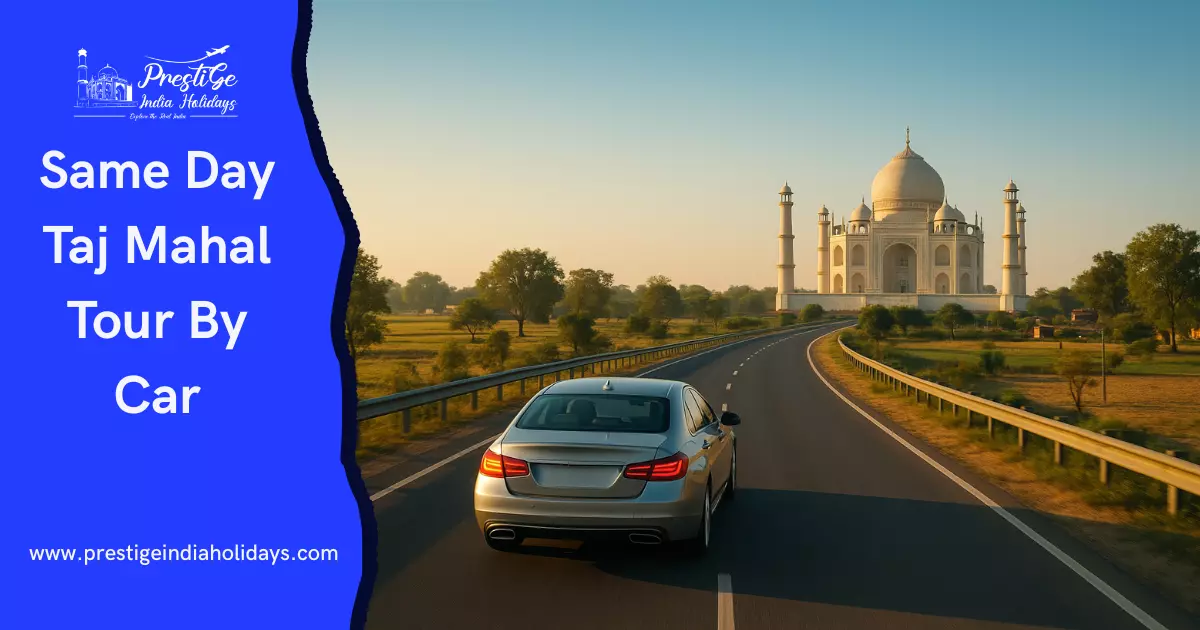 A Day in Agra: Explore the Taj Mahal in Comfort by Car
